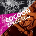 Cocoon Ibiza (2014) - mixed by Mathias Kaden & Popof