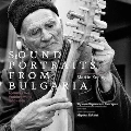 ブルガリア音楽の肖像～失われた世界への旅 1966-1979 [2CD+BOOK]