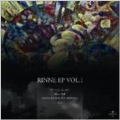 RINNE EP VOL.1 [12inch+CD]<初回限定盤>