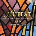 G.Muffat: Complete Apparatus Musico-Organisticus