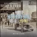 Where Southern Soul Began Vol.3