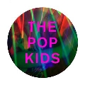 The Pop Kids<完全生産限定盤>