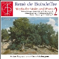 ルネ・ド・ボワドフル:ヴァイオリンとピアノのための作品集 Vol.2