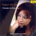 Paisajes de Espana - Landscapes of Spain: Piano Works - Albenix, Turina, Rodrigo, Gottschalk, Blanco, etc