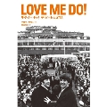 ラヴ・ミー・ドゥ! Love me do! ─ザ・ビートルズ'63