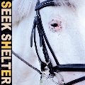 Seek Shelter<Orange Vinyl/限定盤>