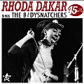 Rhoda Dakar Sings The Bodysnatchers (45 Year Edition)