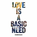 LOVE IS A BASIC NEED