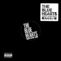 THE BLUE HEARTS TRIBUTE HIP HOP ALBUM<限定生産盤>