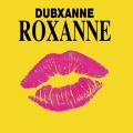 Roxanne ft. Joe Peng (RSD Vocal) / Roxanne ft. Joe Peng (RSD Dub)