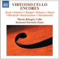 Virtuoso Cello Encores / Maria Kliegel, Raimund Havenith