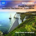 Roussel: Piano Music Vol.1
