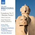 Salvador Brotons: Symphony No.5 "Mundus Noster"