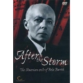 After the Storm - The American Exile of Bela Bartok