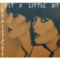 Just A Little Bit