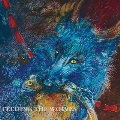 Feeding The Wolves＜限定盤＞