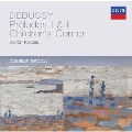 Debussy: Preludes Book.1, Book.2, Children's Corner, etc