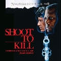 Shoot To Kill<初回生産限定盤>