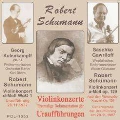 Schumann: Urauffuhrungen der Violinkonzerte