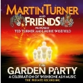 THE GARDEN PARTY - A CELEBRATION OF WISHBONE ASH MUSIC