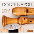 ナポリの甘き笛～18世紀, 後期バロックのナポリにおけるリコーダーのためのソナタと協奏曲～