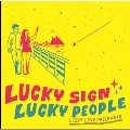 LUCKY SIGN LUCKY PEOPLE