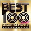 BEST 100 -Countdown Party Mix-