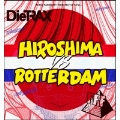 Hiroshima vs Rotterdam