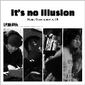 It's no illusion / Home Documentaries 00