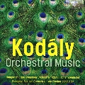 Kodaly: Orchestral Music
