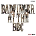 Badfinger At The BBC 1969-1970