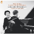 セザール・フランク:ヴァイオリンとピアノのための作品全集