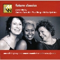 Future Classics - A.Tarrodi, Y.Skog, B.Bystrom