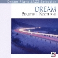 DREAM "Beautiful Nocturne" 幻想～ショパンの夜想曲