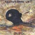 against one's well/ORION