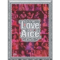 Aice5 1st Tour 2007 "Love Aice5" ～Tour Final!!～