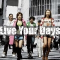 Live Your Days  [CD+DVD]