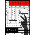 DAZZLE 「モウイイヨ」