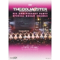 THE IDOLM＠STER 4th ANNIVERSARY PARTY SPECIAL DREAM TOUR'S!!