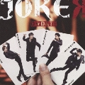 JOKER [CD+DVD]<初回限定盤A>