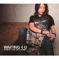 WAITING 4 U [CD+フォトブック]<初回限定盤A>