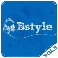 Bstyle vol.8
