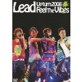 Lead Upturn 2008～Feel The Vibes