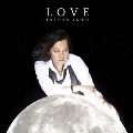 LOVE [CD+DVD]<初回生産限定盤>
