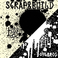 Scrap & Build