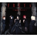 FREYA [CD+DVD]<初回限定盤>