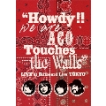 "Howdy!! We are ACO Touches the Walls" LIVE at Billboard Live TOKYO