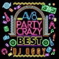 AV8 Party Crazy Best