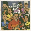 Do The Blues 45s! Vol.2 ～The Ultimate Blues 45s Collection～<完全限定プレス盤>