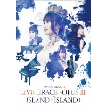 NANA MIZUKI LIVE GRACE-OPUS III-×ISLAND×ISLAND+